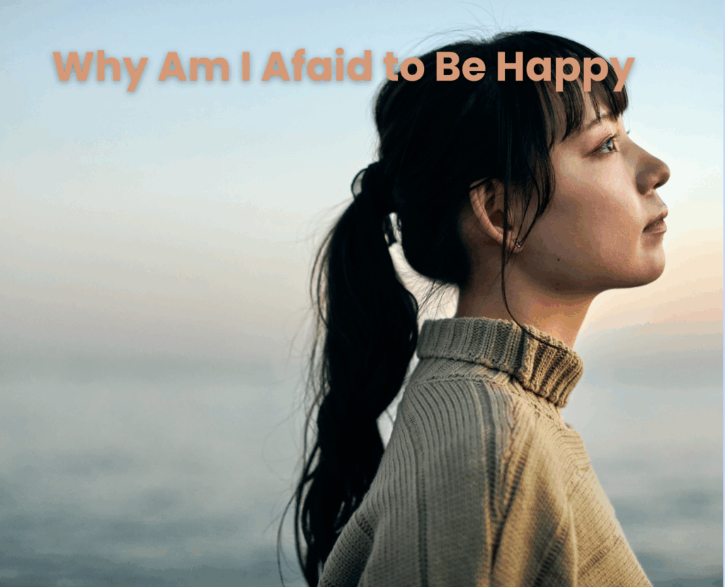 Happiness Anxiety